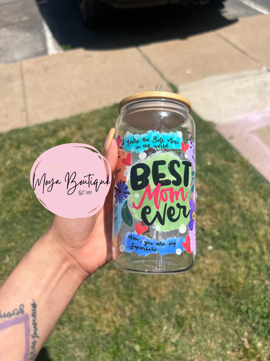 Best Mom Ever Glass