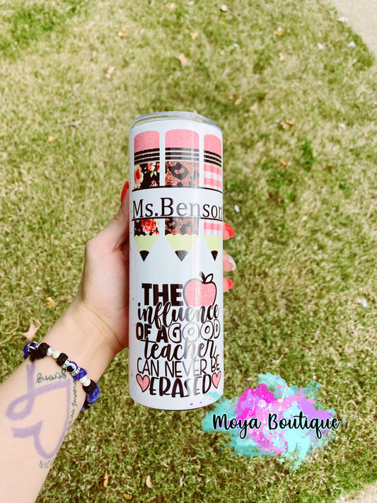 Pink; can’t be erased teacher 20oz tumbler