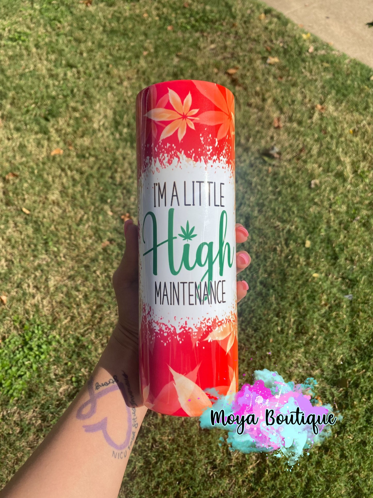 I’m A Little High Maintenance 20oz Tumbler