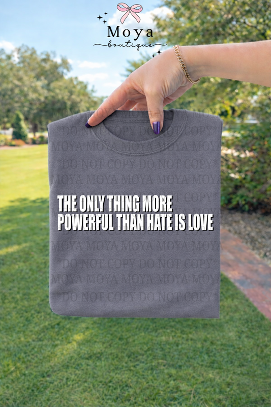 The Only Thing More Powerful Than Hate Is Love