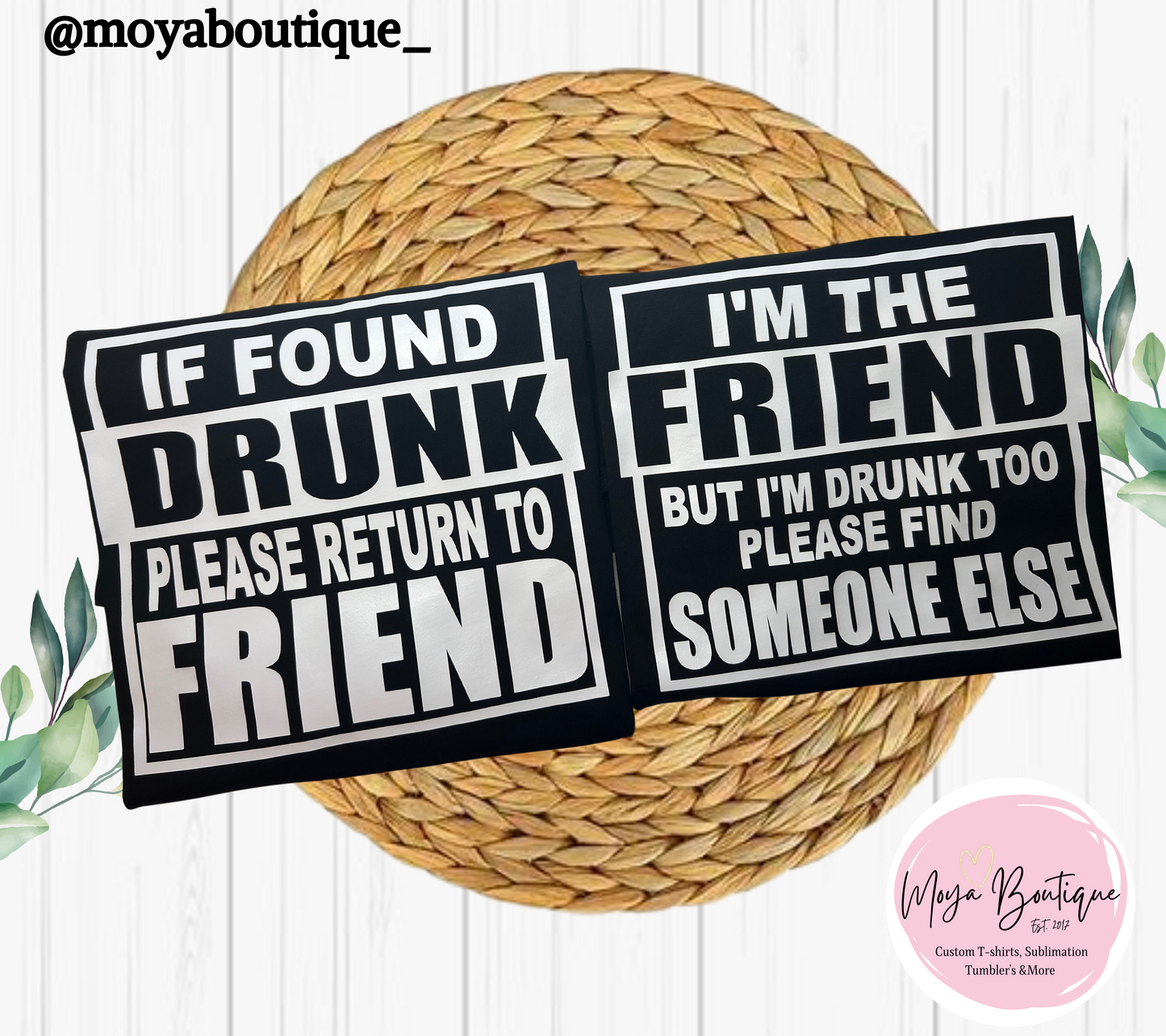 Drunk Friends (includes BOTH)