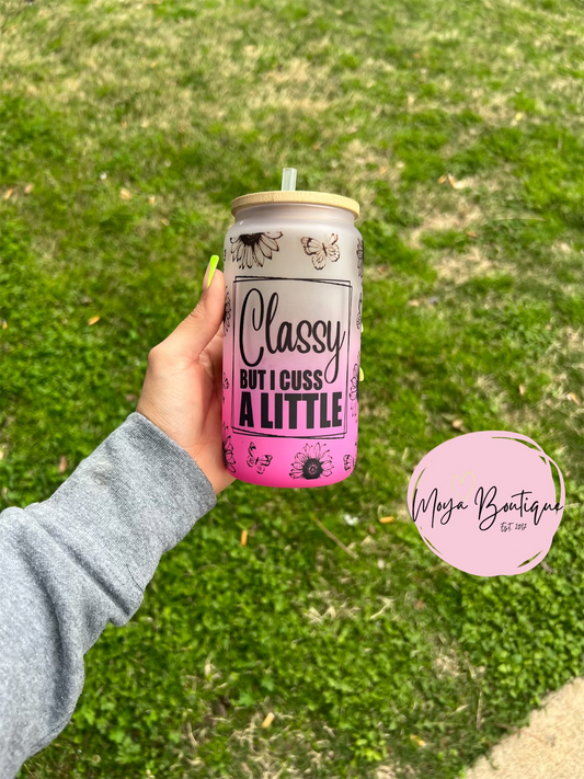 Classy Cusser Frosted Libby Glass